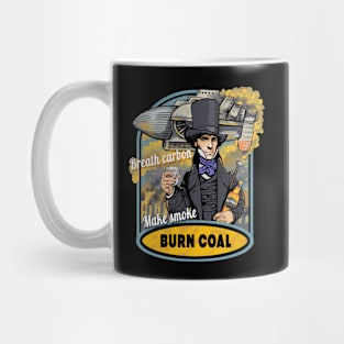 Burn Coal. Mug